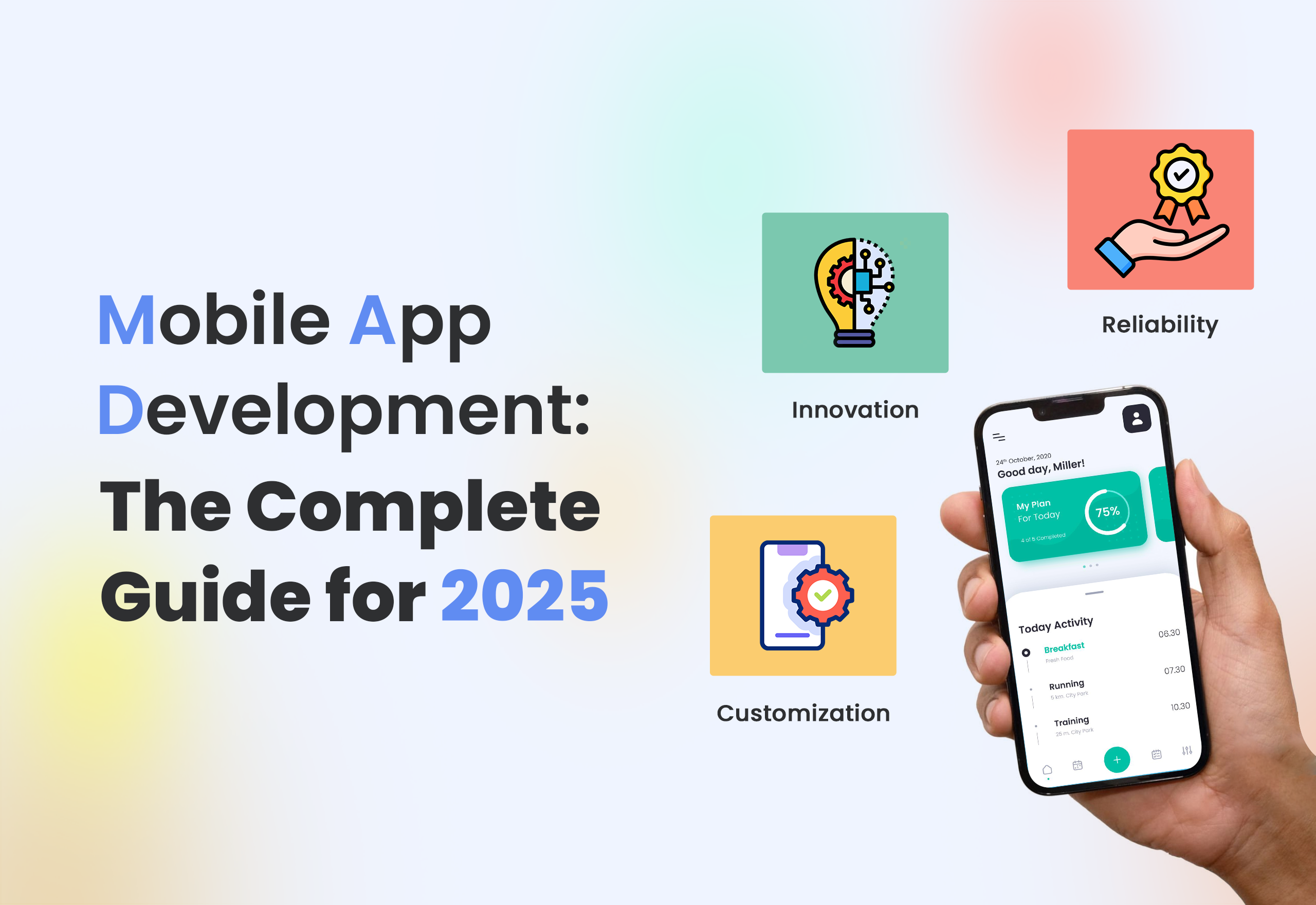 Mobile App Development: The Complete Guide for 2025